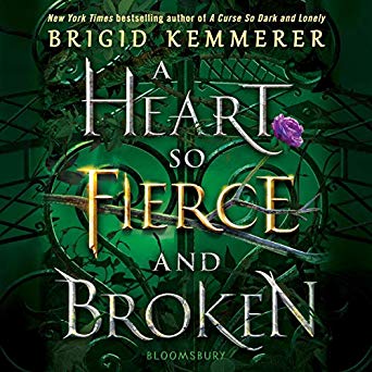 A Heart So Fierce and Broken (Cursebreakers, #2)