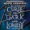 A Curse So Dark a...