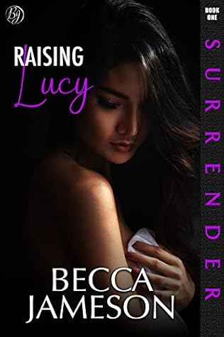 Raising Lucy (Surrender #1)