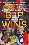 How the BJP Wins