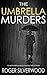 The Umbrella Murders