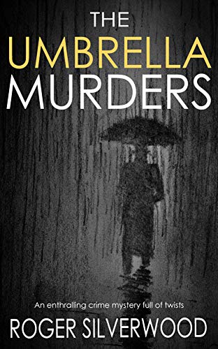 The Umbrella Murders (Kindle Edition)