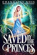 Saved by the Princes