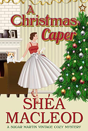 A Christmas Caper (Sugar Martin Vintage Cozy Mysteries, #3)