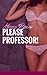 PLEASE PROFESSOR!: A SWEET-...