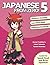 Japanese From Zero! 5: Continue Mastering the Japanese Language and Kanji with Integrated Workbook