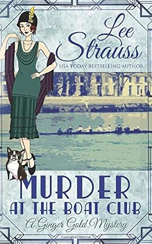 Murder at the Boat Club (Ginger Gold Mystery #9)