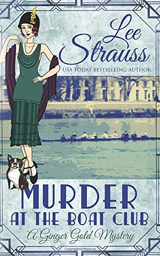 Murder at the Boat Club (Ginger Gold Mystery #9)