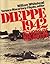 Dieppe 1942 - Echoes of Disaster