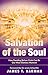 Salvation of the Soul: How ...