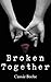 Broken Together (Redemption Series Book 2)