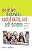 Positive Behavior, Social Skills, and Self-Esteem: A Parent’s Guide to Preschool ADHD