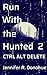 Run With the Hunted 2: Ctrl Alt Delete