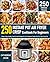 Instant Pot Air fryer Crisp Cookbook For Beginners: Crispy, Easy, Healthy, Fast & Fresh Recipes for Your Pressure Cooker And Air Fryer Crisp Pot (Recipe Book)