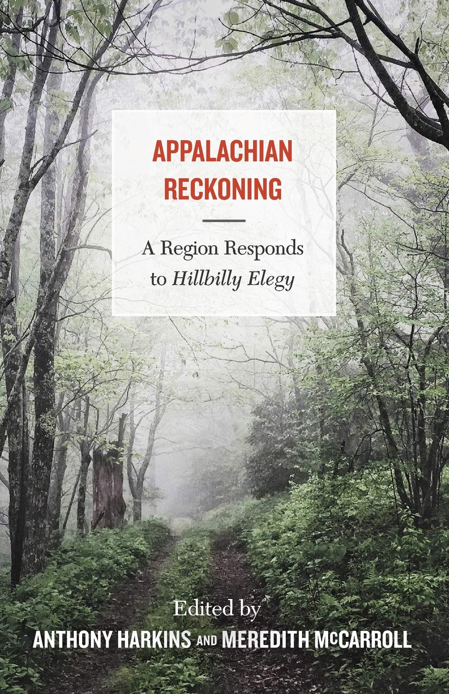 Appalachian Reckoning: A Region Responds to Hillbilly Elegy (Paperback)