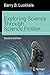 Exploring Science Through Science Fiction (Science and Fiction)