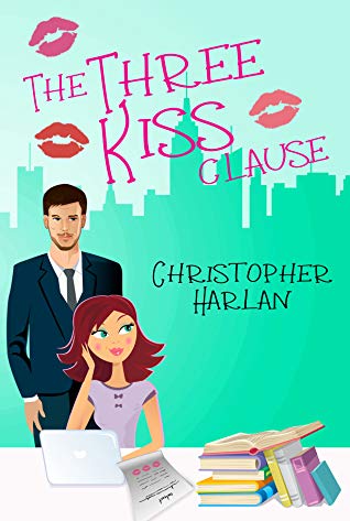 The Three Kiss Clause (The Three Kiss Clause, #1)