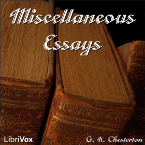Miscellaneous Essays of G.K. Chesterton