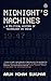 Midnight’s Machines: A Political History of Technology in India