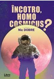 Incotro, homo cosmicus?