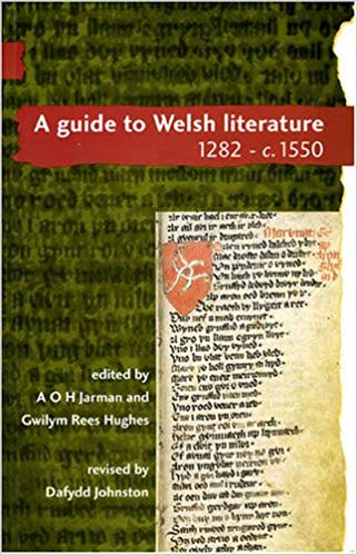 A Guide to Welsh Literature, Volume II, 1282 - c.1550