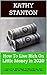 How To Live Rich On Little Money in 2020: Learn Over 200 Ways To Save Money And Lower Your Bills By Thinking Outside The Box (How To Save Money, Live a Debt Free Life, Lower Your Bills Book 1)