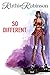 So Different by Ruthie Robinson So Different by Ruthie Robinson