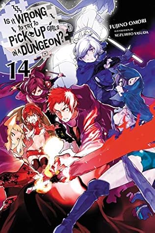 Is It Wrong to Try to Pick Up Girls in a Dungeon?, Vol. 14