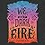 We Set the Dark on Fire (We Set the Dark on Fire, #1)