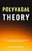 POLYVAGAL THEORY: The compl...