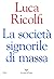 La società signorile di massa