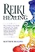 Reiki Healing: How to Impro...