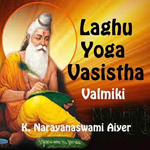 Laghu Yoga Vasistha (Kindle Edition)