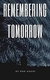 Remembering Tomorrow