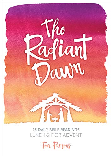 The Radiant Dawn ~ Tom Parsons (Paperback)