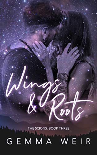 Wings & Roots (Archer's Creek: The Next Generation #3; Archer's Creek #8)