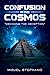 Confusion in the Cosmos by Miguel Stephano