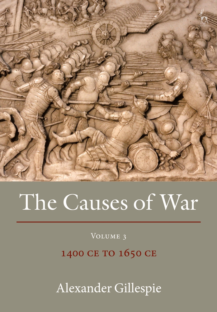 The Causes of War: Volume III: 1400 CE to 1650 CE (Paperback)