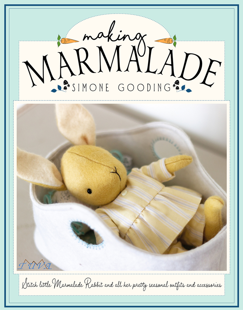 Making Marmalade: Stitch Little Marmalade Rabbit and All Her Pretty Seasonal Outfit and Accessories (Paperback)