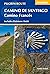 Camino de Santiago - Camino Frances: Guide with map book - includes Finisterre finish