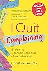 I Quit Complaining