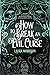 How to Break an Evil Curse (Chronicles of Fritillary, #1)
