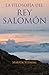 La Filosofía del Rey Salomón: La Sabiduría Oculta del Eclesiastés (Spanish Edition)