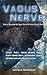 VAGUS NERVE: How to Stimula...