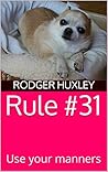 Rule #31: Use your manners (Daddy and his Princess Book 35)