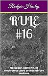Rule #16: No sugar, caffiene, or electronics 2hrs or less before bedtime (Daddy and his Princess Book 20)