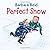 Perfect Snow