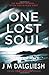 One Lost Soul by J.M. Dalgliesh