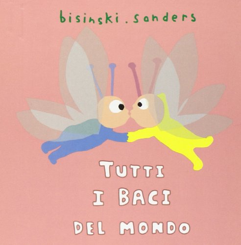 Tutti i baci del mondo (Hardcover)