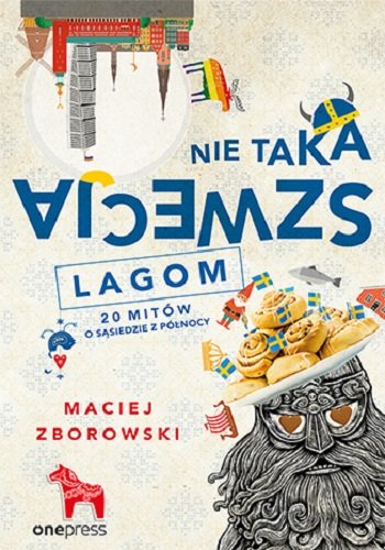 Nie taka Szwecja lagom. 20 mitów o sąsiedzie z północy (Paperback)